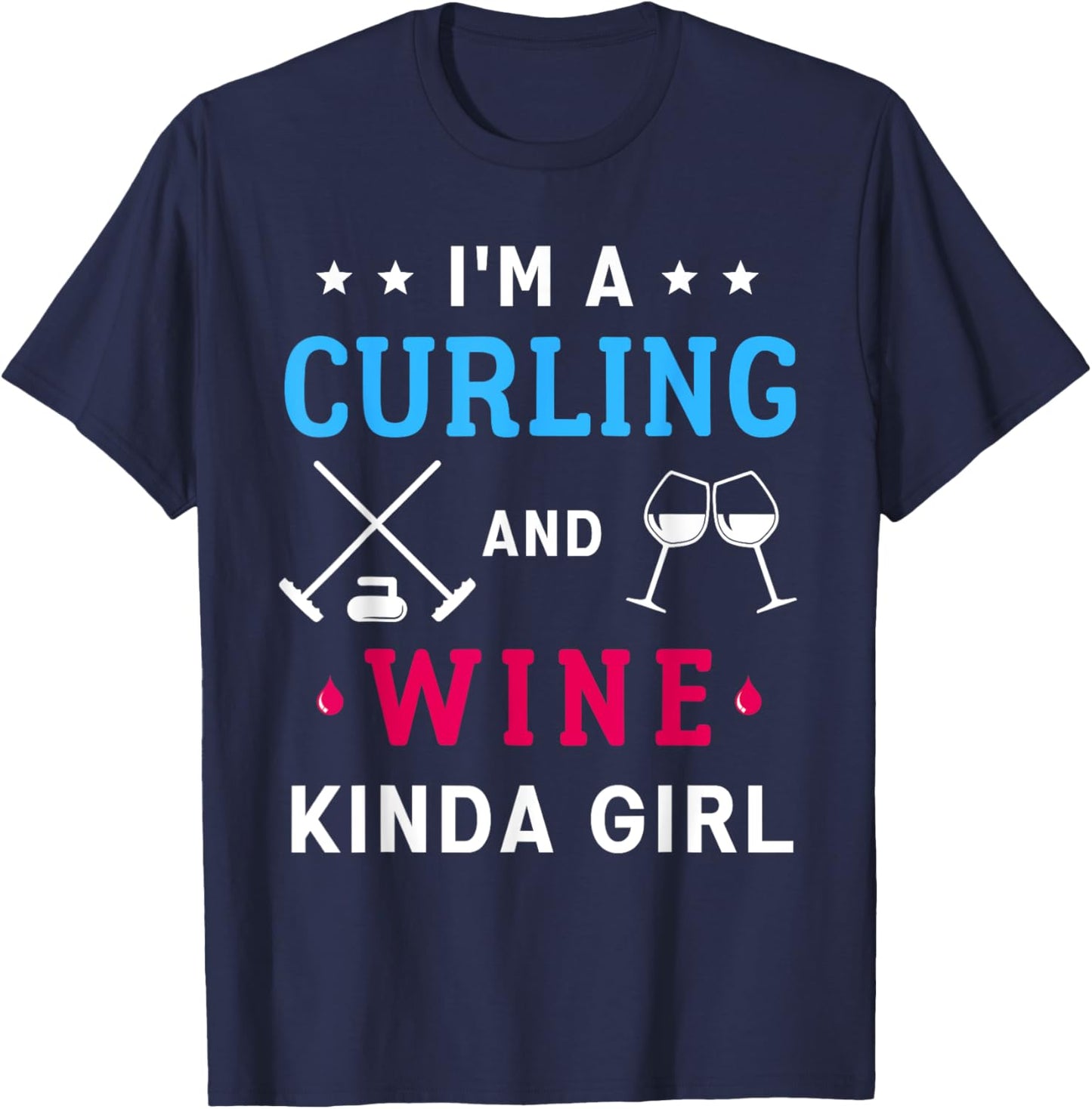 Curling And Wine Curler Team Women Funny Curling Sport T-Shirt - T-Shirt | Navy