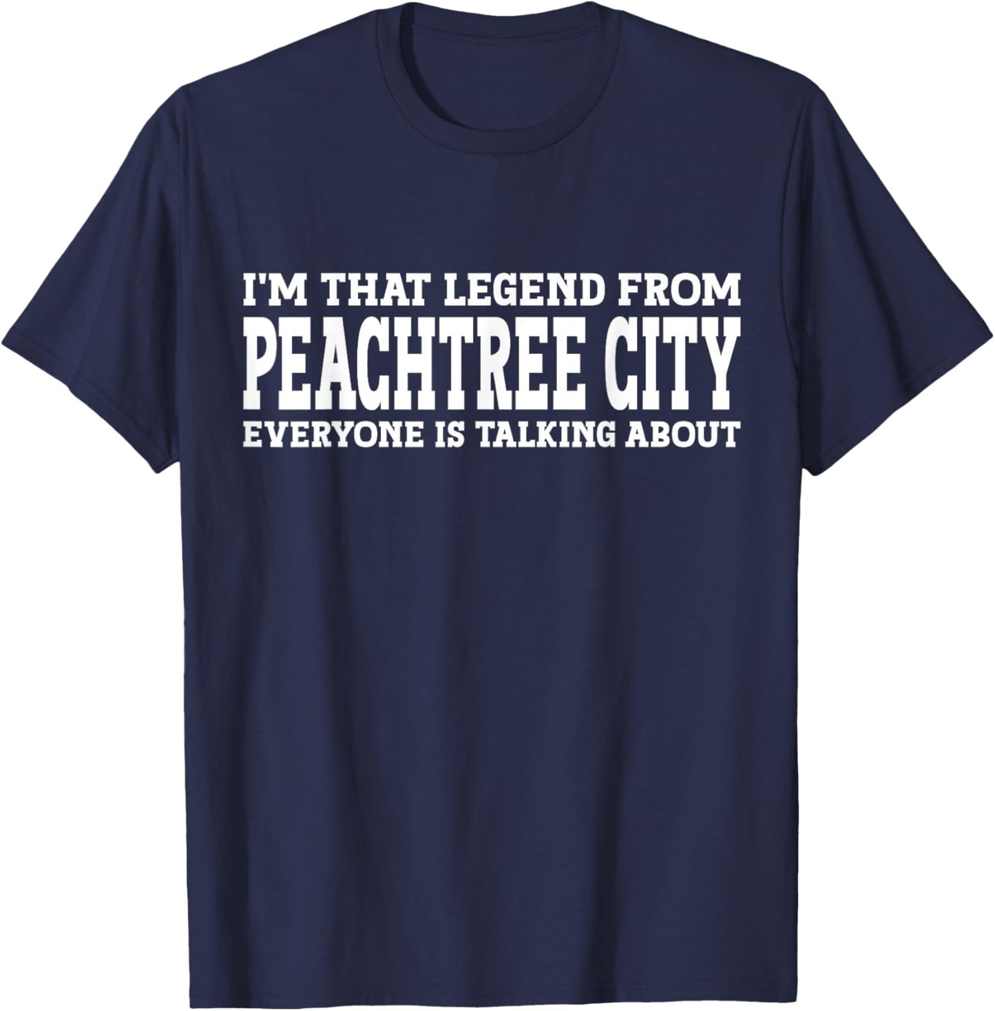 Peachtree City Hometown GA Georgia Funny City Peachtree City T-Shirt - T-Shirt | Navy