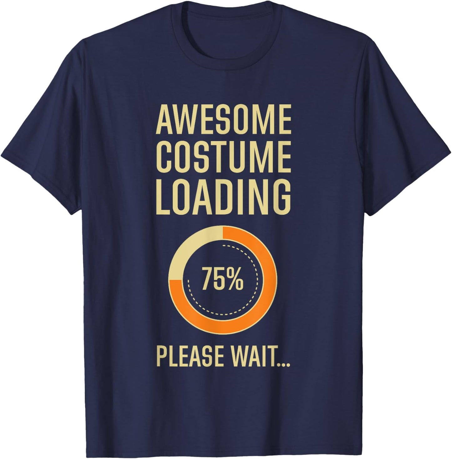 Costume Loading Programmer Gamer Nerd Geek Techie Halloween T-Shirt - T-Shirt | Navy