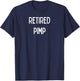 Fun Graphic-Retired Pimp T-Shirt - T-Shirt | Navy
