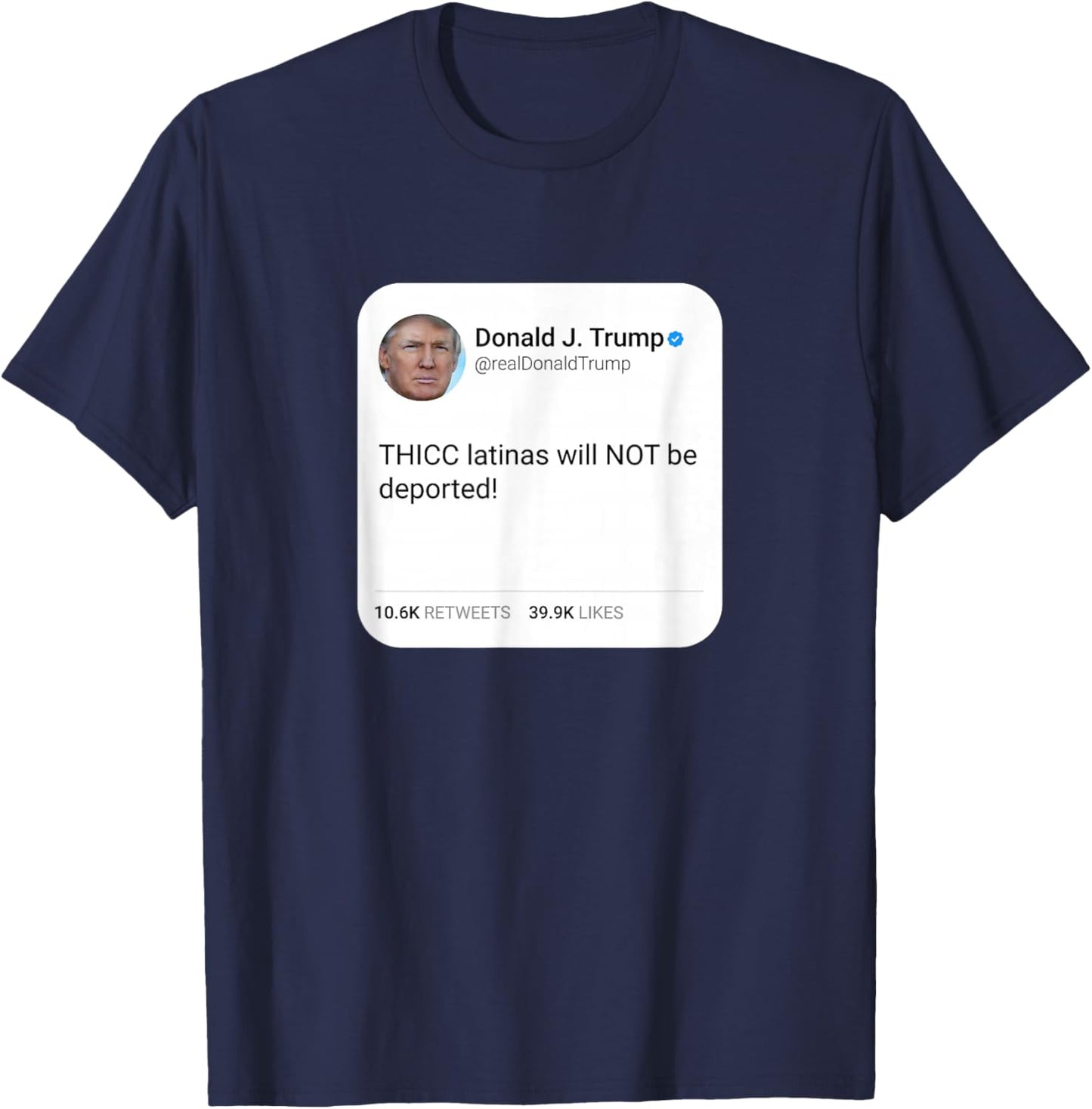 THICC latinas will NOT be deported! T-Shirt - T-Shirt | Navy