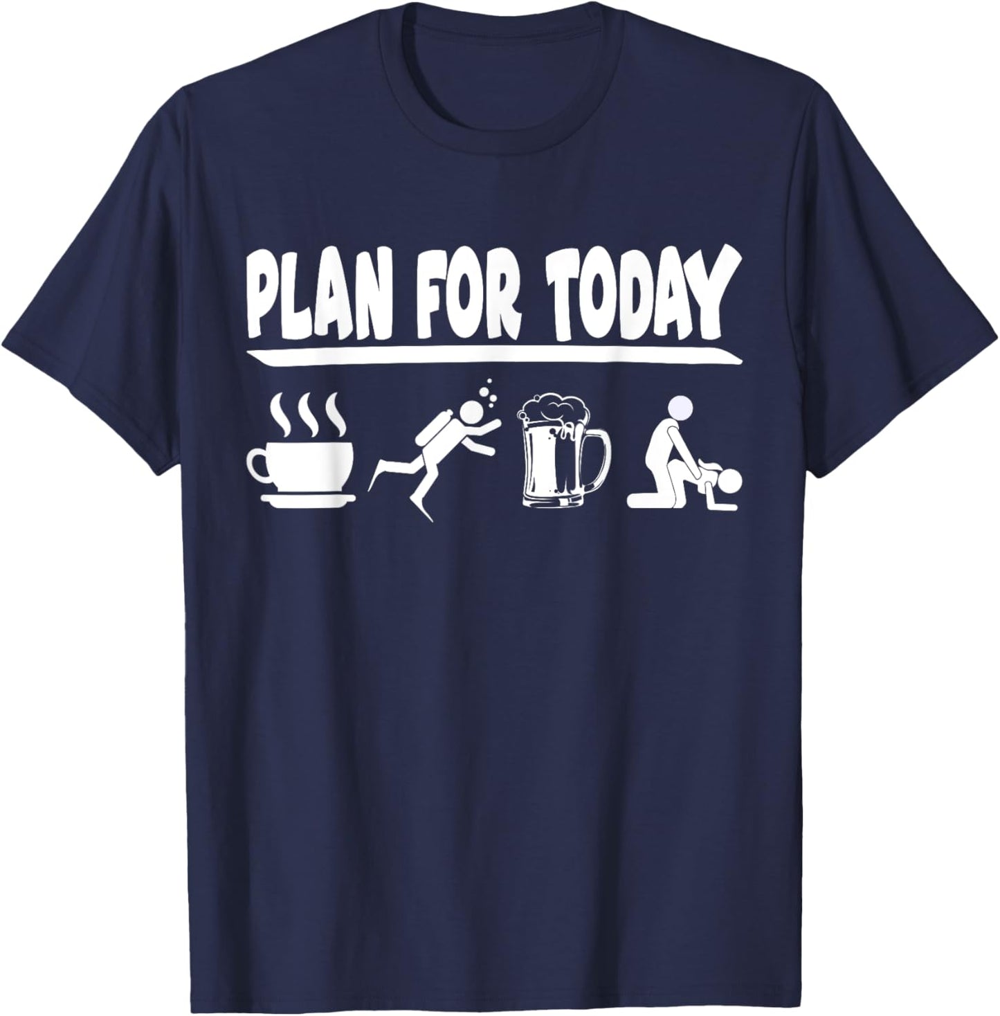 Plan for today coffee scuba diving Beer and making love T-Shirt - T-Shirt | Navy