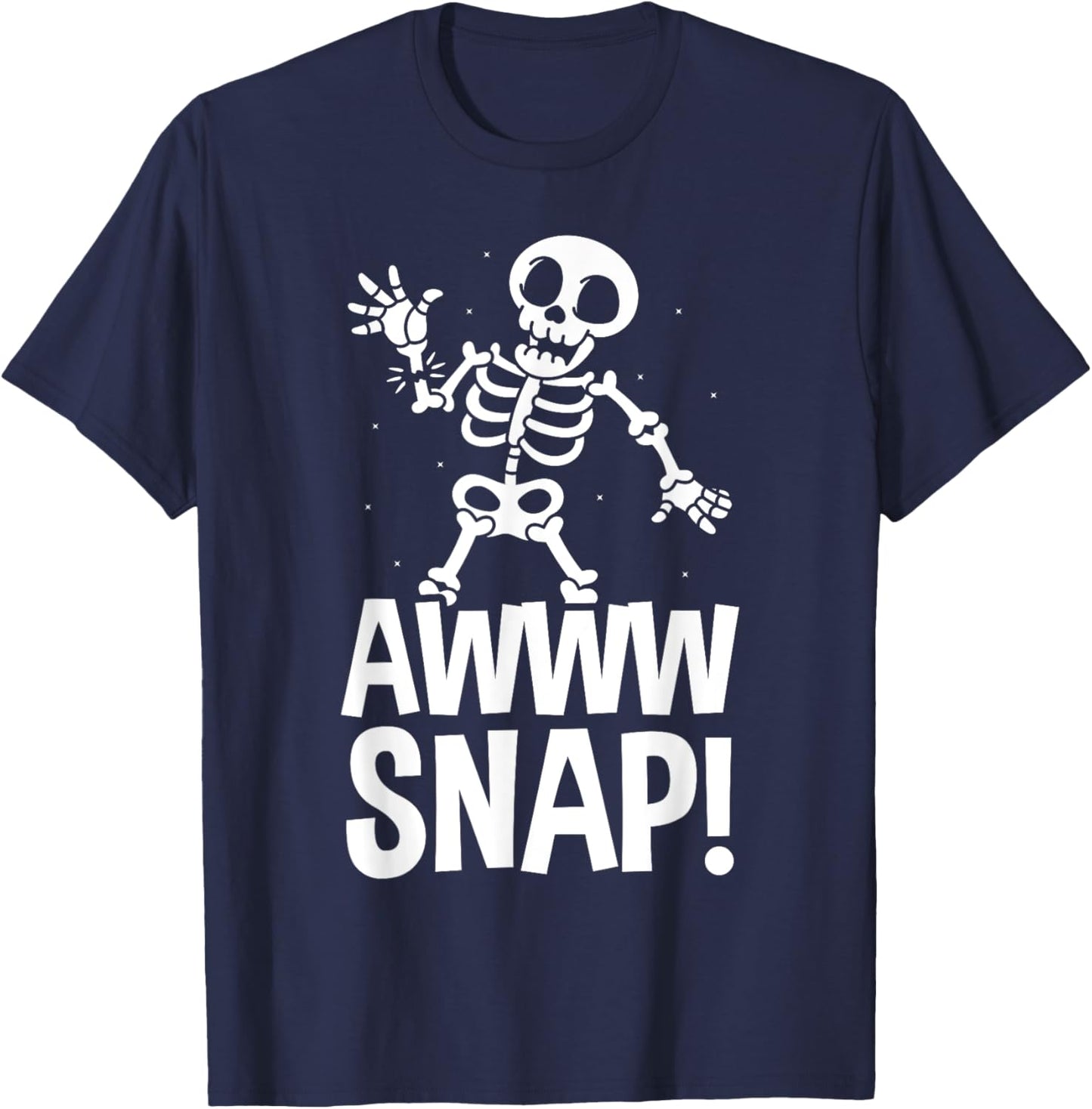 Aw Snap Broken Arm Skeleton Injury Wrist Surgery Recovery T-Shirt - T-Shirt | Navy