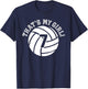 That's My Girl #7 Volleyball Player Mom Dad Kids School Fan T-Shirt - T-Shirt | Navy