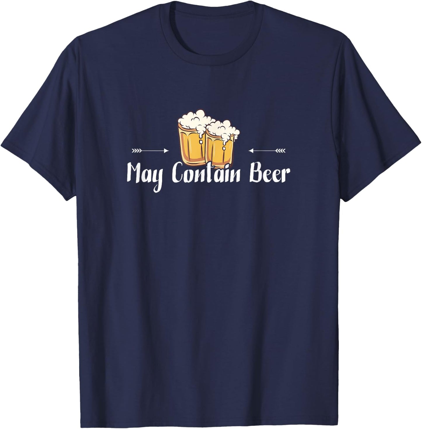 May Contain Beer - Cute Alcohol Lover Beer Drinking Gift T-Shirt - T-Shirt | Navy