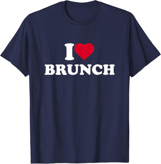 I Love Brunch I Heart Brunch Lover T-Shirt - T-Shirt | Navy
