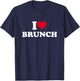 I Love Brunch I Heart Brunch Lover T-Shirt - T-Shirt | Navy