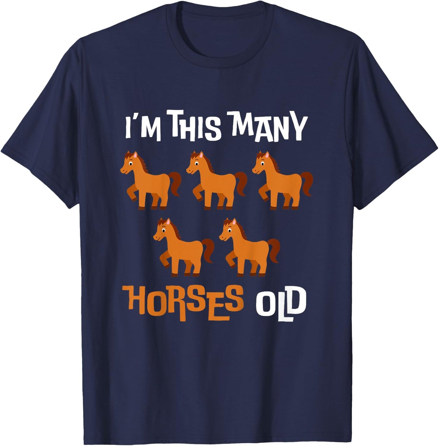 Kids I'm This Many Horses Old - Ponies 5th Birthday 5 Years old T-Shirt - T-Shirt | Navy