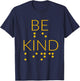 Be Kind In Braille Gifts For Blind People Awareness Men Women Girls Kids T-Shirt - T-Shirt | Navy