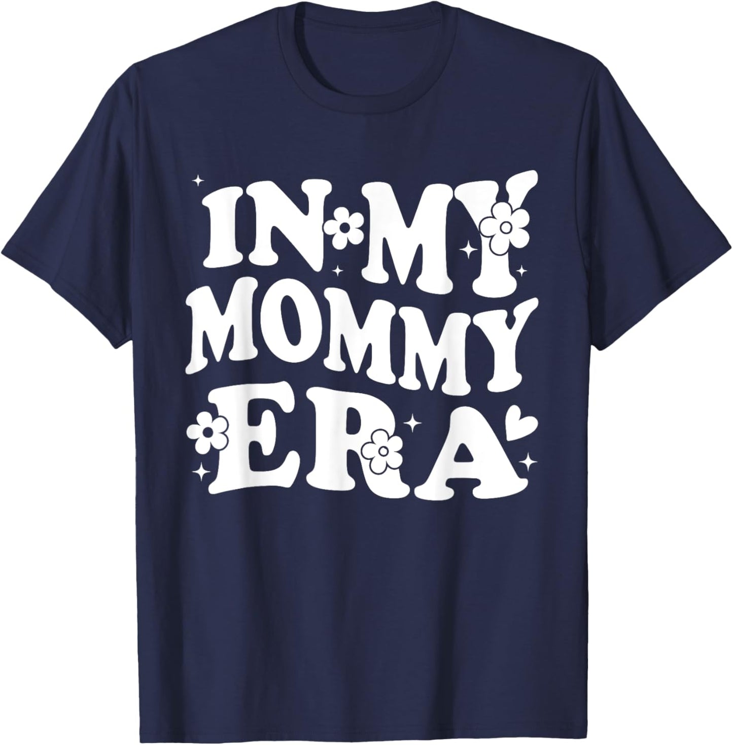 In My Mommy Era Funny Sarcastic Groovy Retro Mothers Day T-Shirt - T-Shirt | Navy