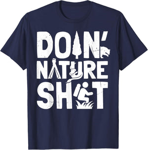Doin' Nature Shit T-Shirt - T-Shirt | Navy