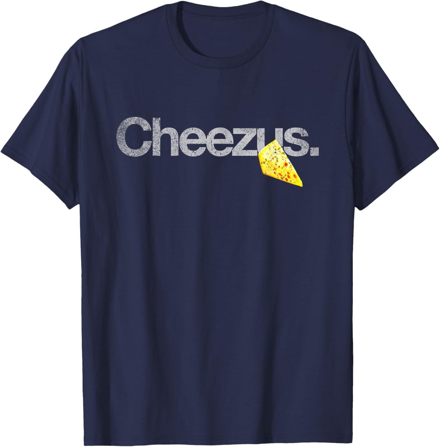 Cheesus Cheesus Funny Saying Jesus Joke T-Shirt - T-Shirt | Navy