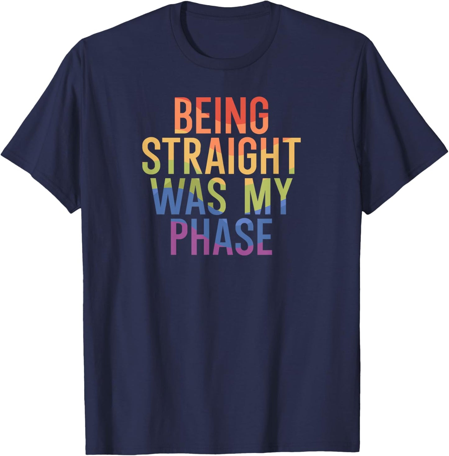 Being straight was my phase T-Shirt - T-Shirt | Navy