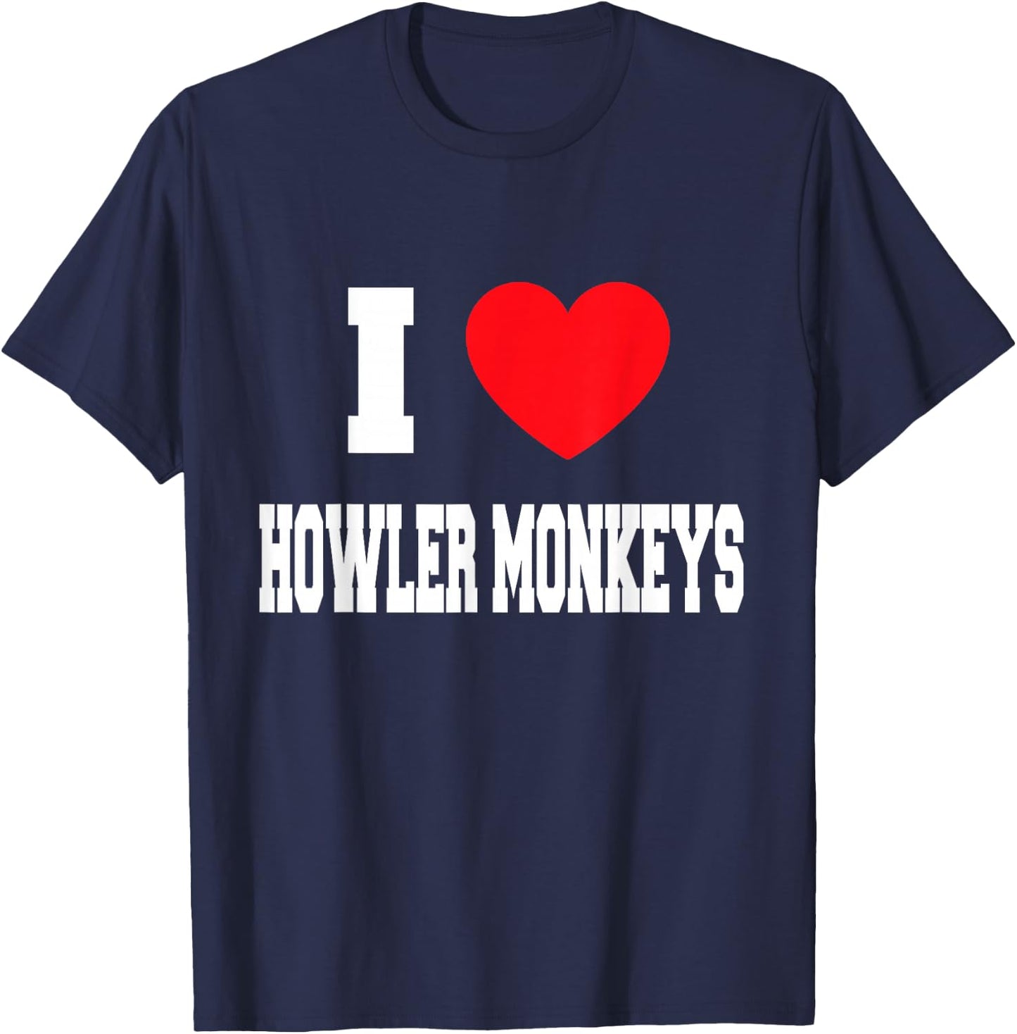 I Love howler monkeys T-Shirt - T-Shirt | Navy