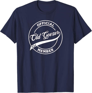 Officially an Old Geezer - Old Man Official Club Member T-Shirt - T-Shirt | Navy