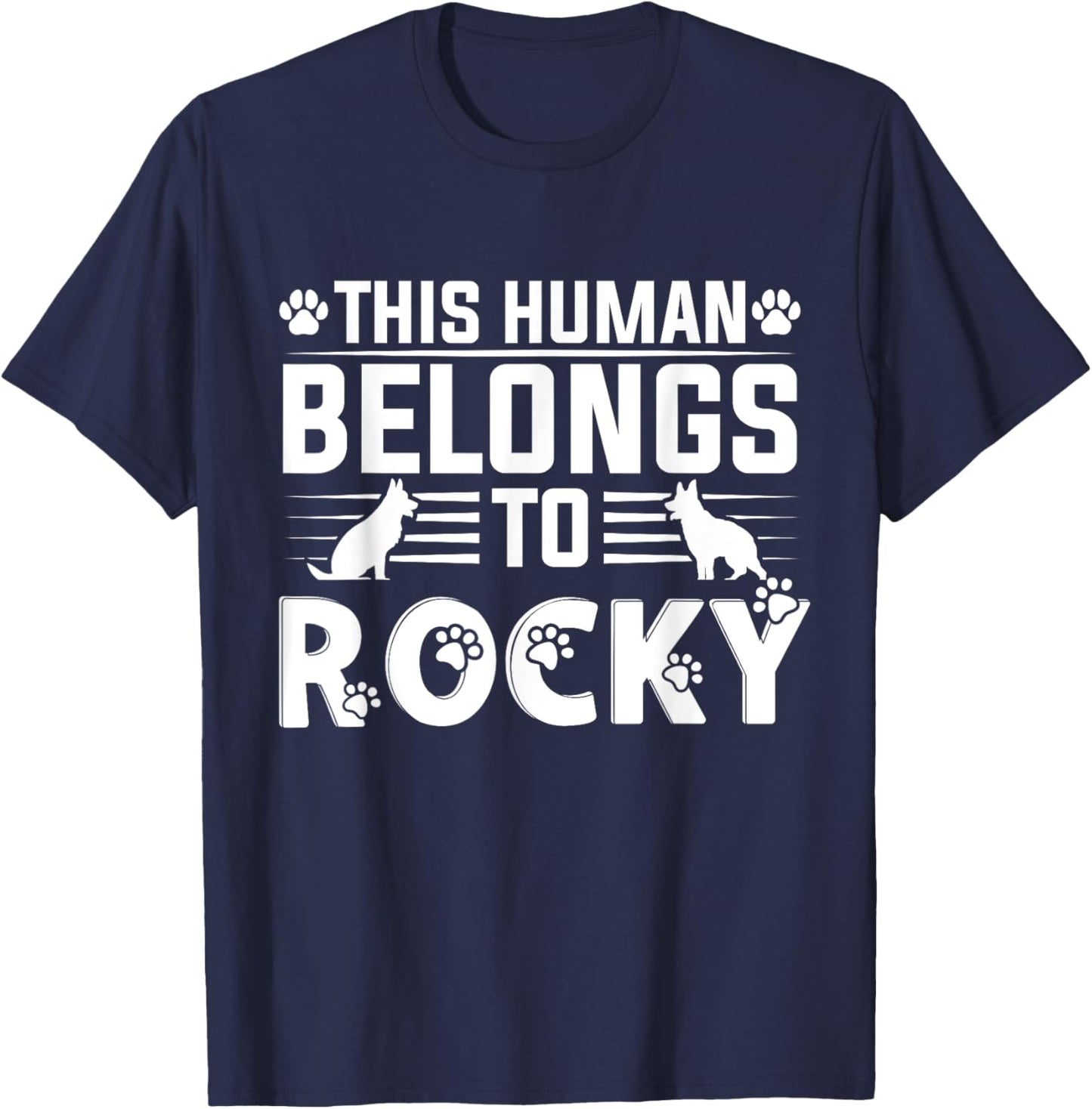 Dog Name Rocky Personalised Gift This Human Belongs To a Dog T-Shirt - T-Shirt | Navy