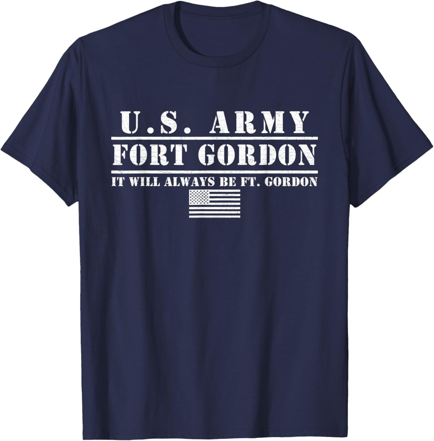 Fort Gordon Georgia Ga It Will Always Be Fort Gordon T-Shirt - T-Shirt | Navy