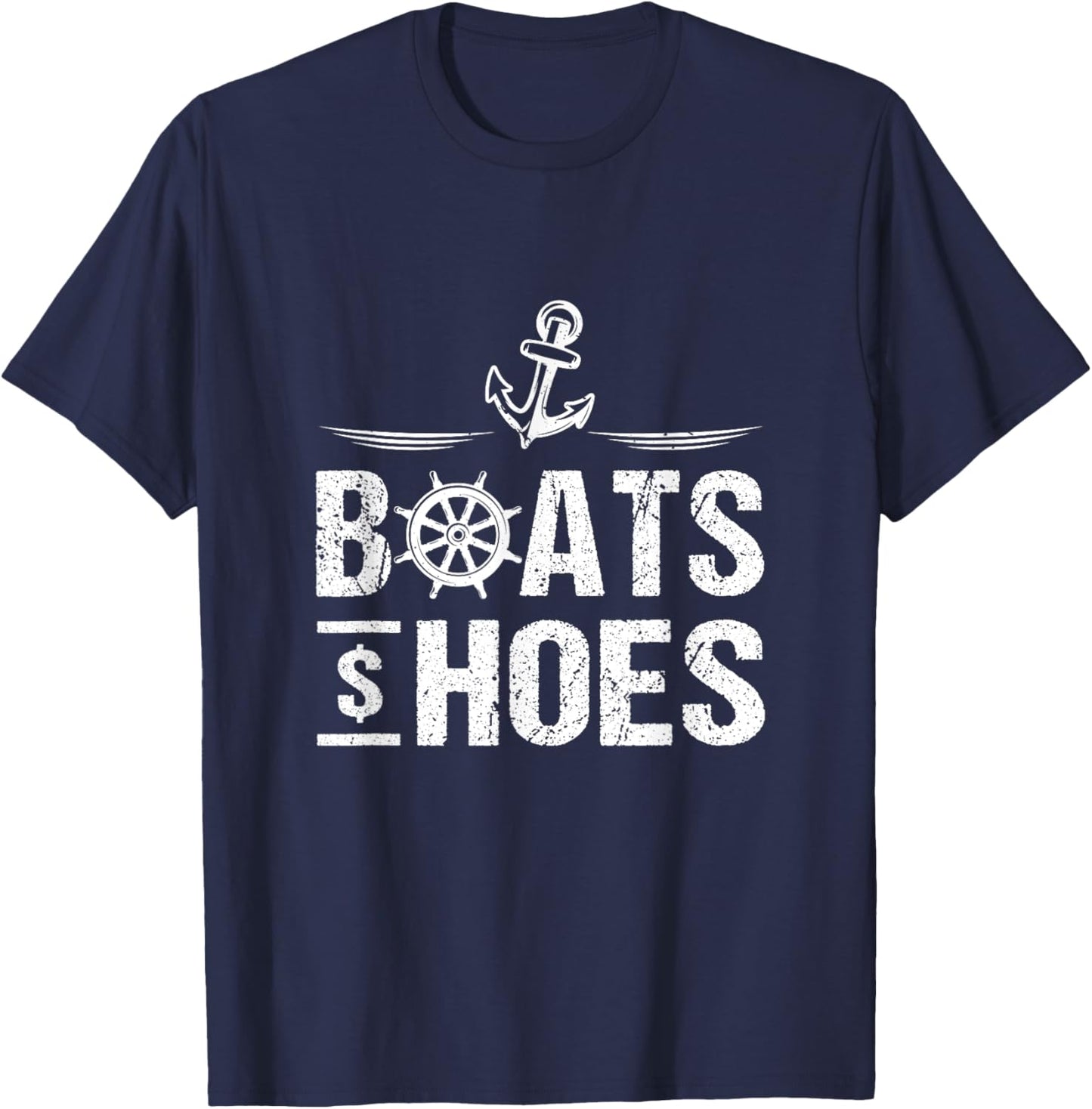 Boats And Hoes Boat Lover Boating Anchor Cruising Captain T-Shirt - T-Shirt | Navy