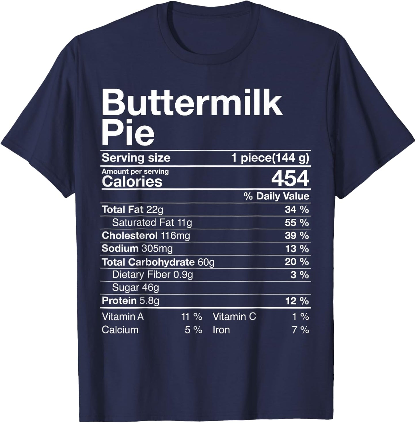 Buttermilk Pie Nutrition Facts Costume Thanksgiving Gift T-Shirt - T-Shirt | Navy