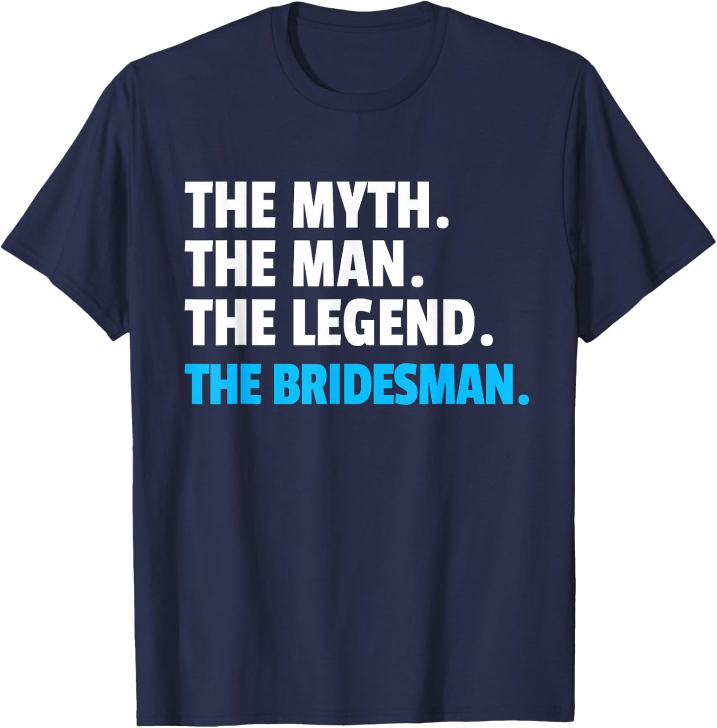 Bridesman Shirt | Bridesman T-Shirt - T-Shirt | Navy