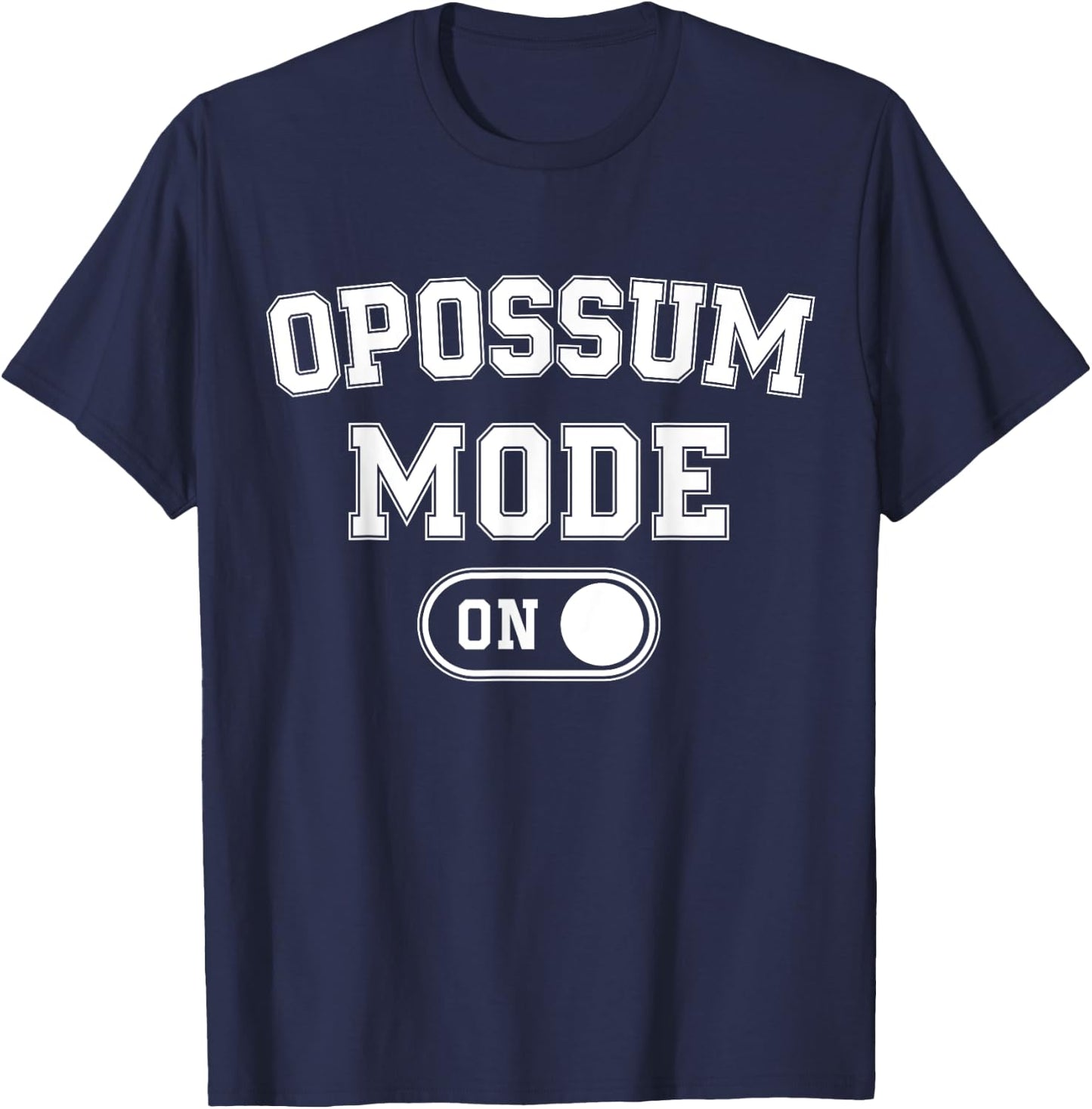 Opossum Mode On Costume Funny Awesome Possum Gift Animal T-Shirt - T-Shirt | Navy