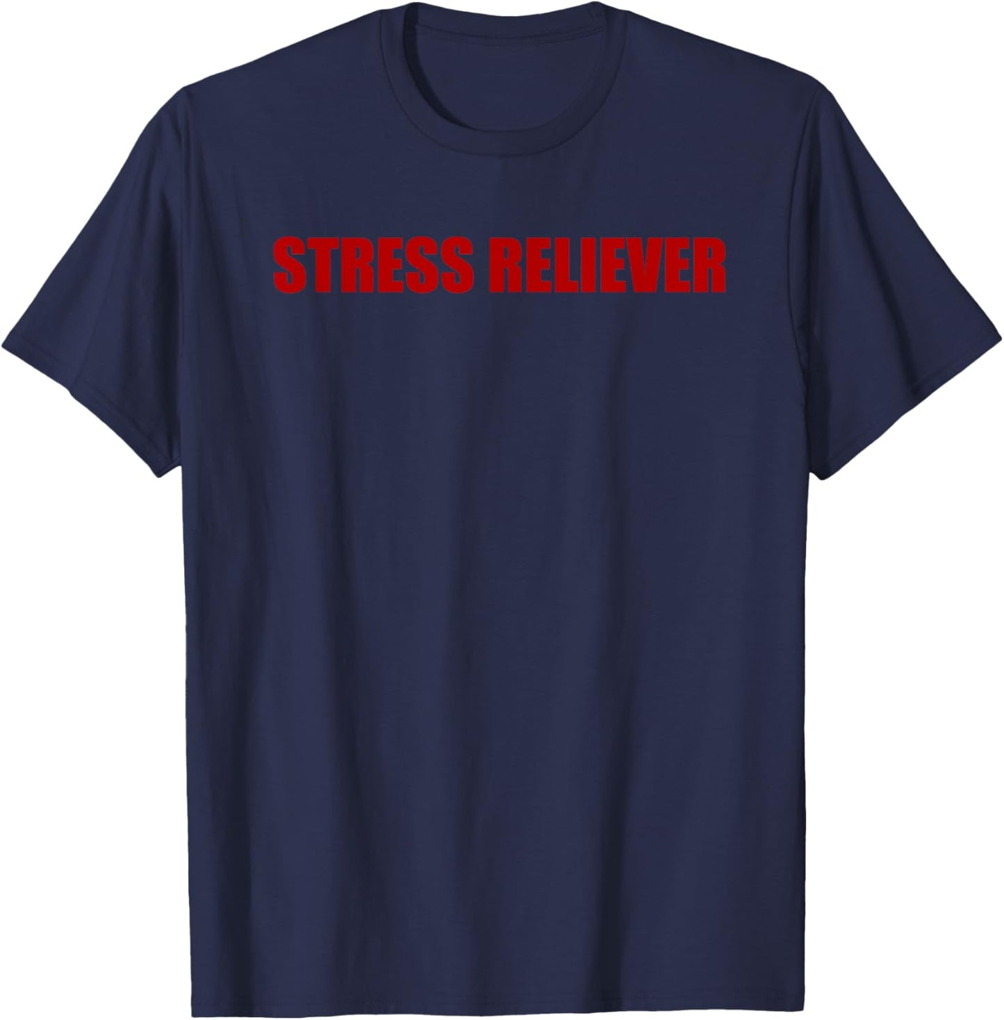 Stress Reliever Funny Design T-Shirt - T-Shirt | Navy