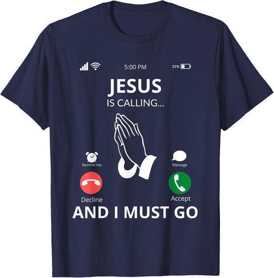 Jesus Is Calling - Christian Gift T-Shirt - T-Shirt | Navy