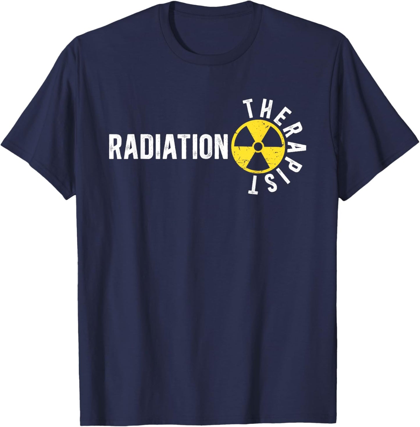 Radiation Therapy For Best Radiation Therapist Black -Adults T-Shirt - T-Shirt | Navy