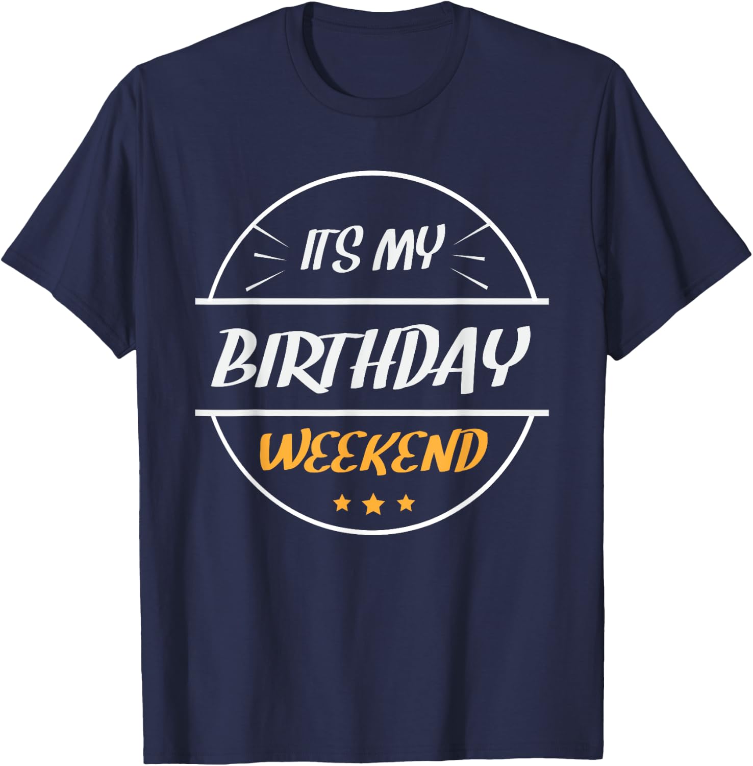 weekend birthday bash -Adults Birthday Black Small Classic Fit Short Sleeve T-Shirt - T-Shirt | Navy