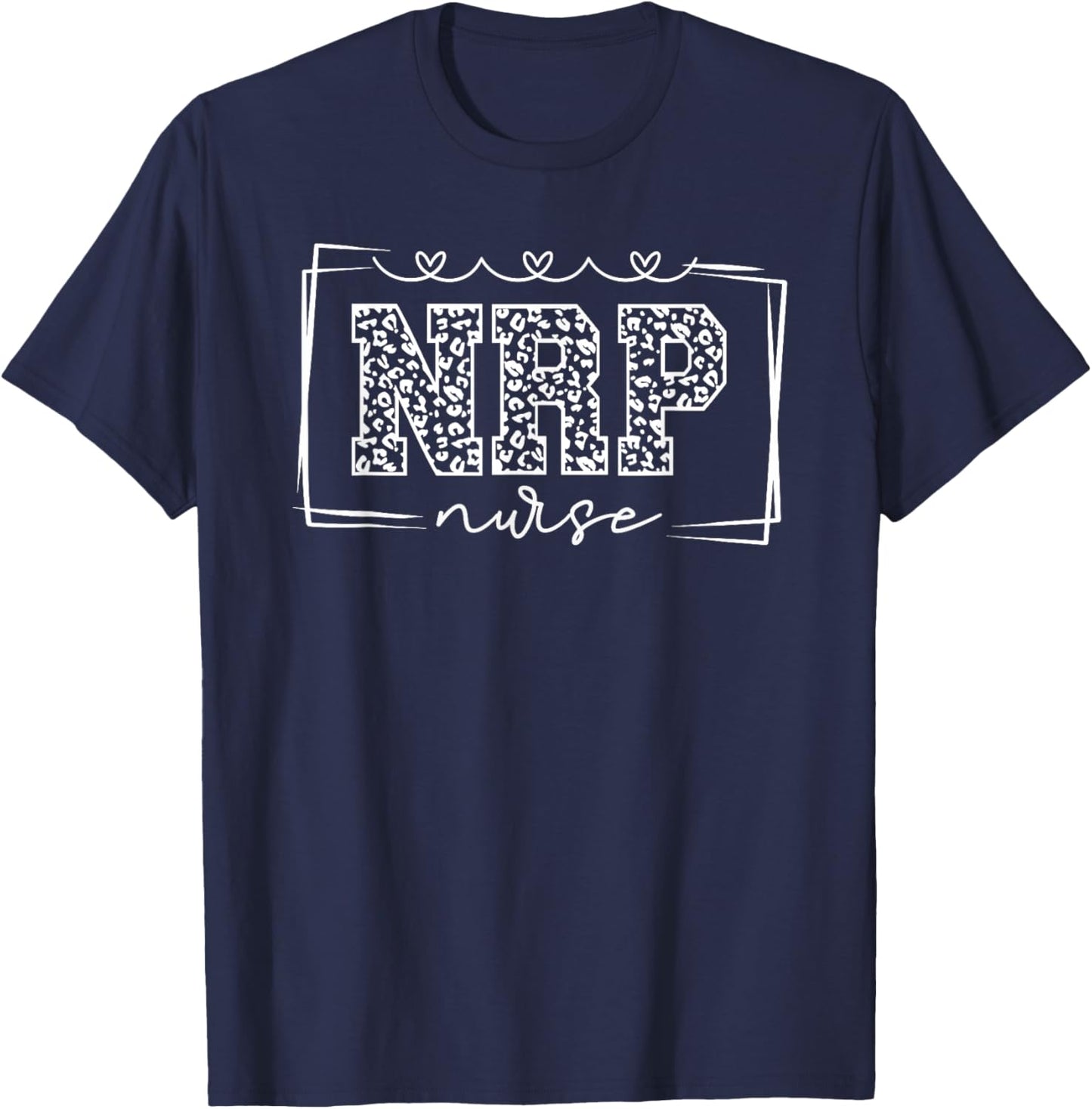 Neonatal Resuscitation Program NRP Nurse Appreciation T-Shirt - T-Shirt | Navy