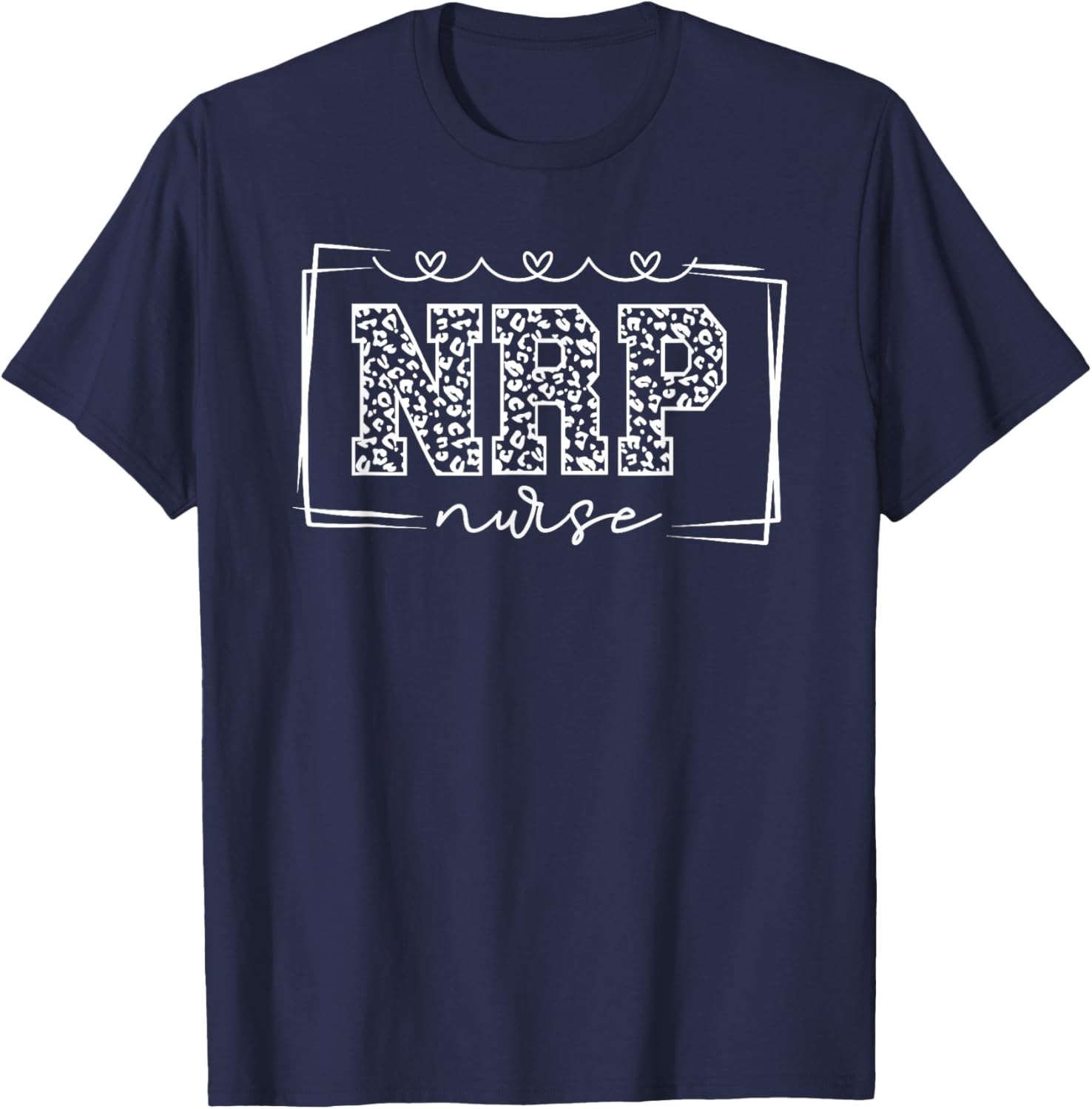 Neonatal Resuscitation Program NRP Nurse Appreciation T-Shirt - T-Shirt | Navy