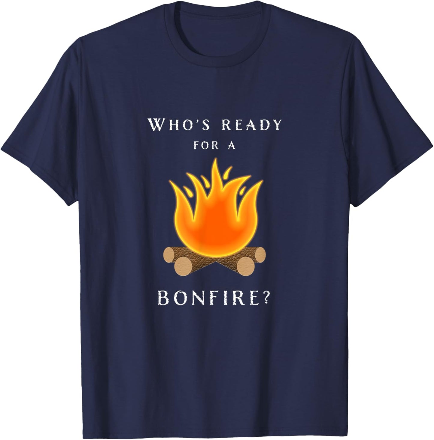 Bonfire - Who's Ready For A Bonfire Fall T-Shirt - T-Shirt | Navy
