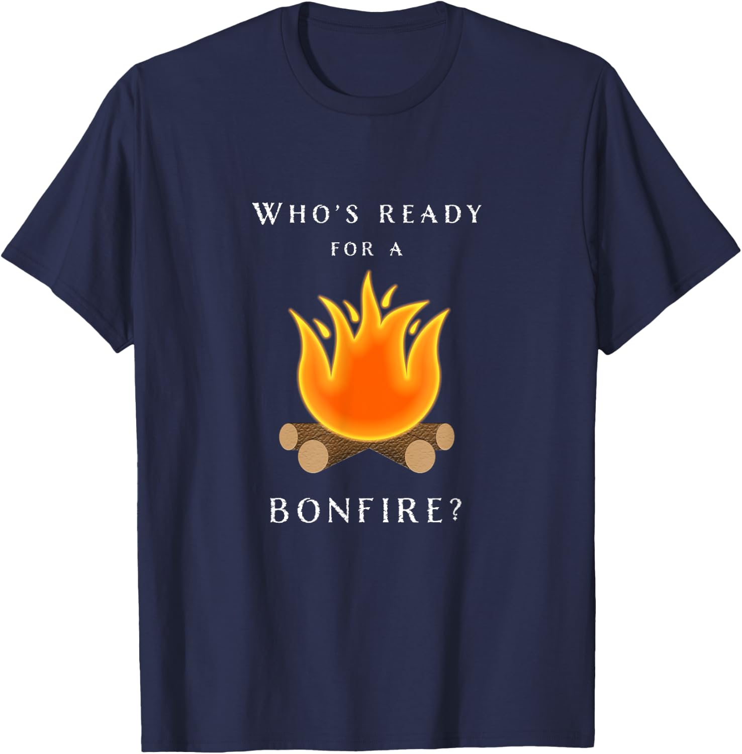 Bonfire - Who's Ready For A Bonfire Fall T-Shirt - T-Shirt | Navy