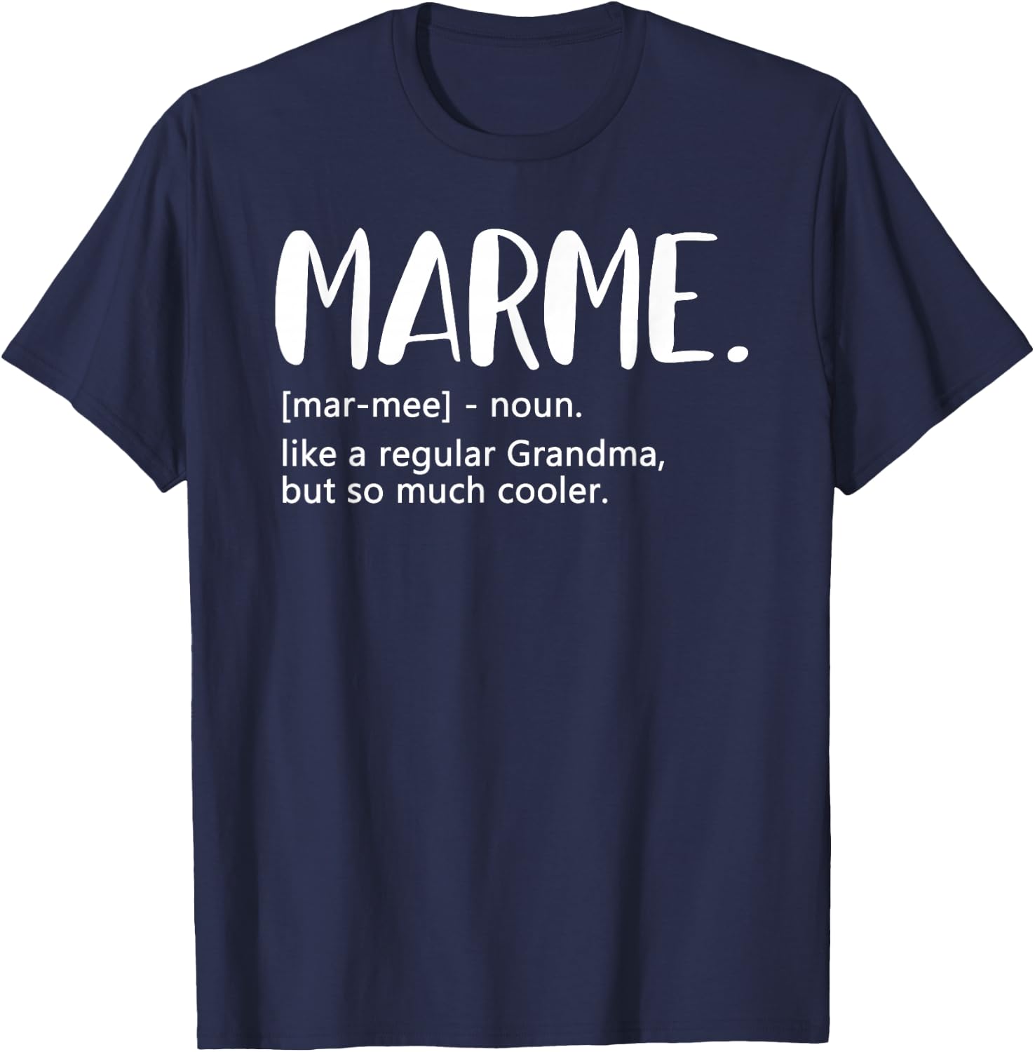 Marme Shirts Mother's Day idea for Grandma Marme T-Shirt - T-Shirt | Navy
