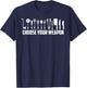 Funny Choose Your Weapon For Kitchen Chef or Cook T-Shirt - T-Shirt | Navy