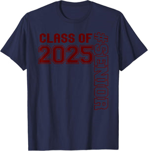 Class of 25 #senior - Maroon - Senior Class 2025 Senior Swag T-Shirt - T-Shirt | Navy