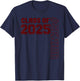 Class of 25 #senior - Maroon - Senior Class 2025 Senior Swag T-Shirt - T-Shirt | Navy