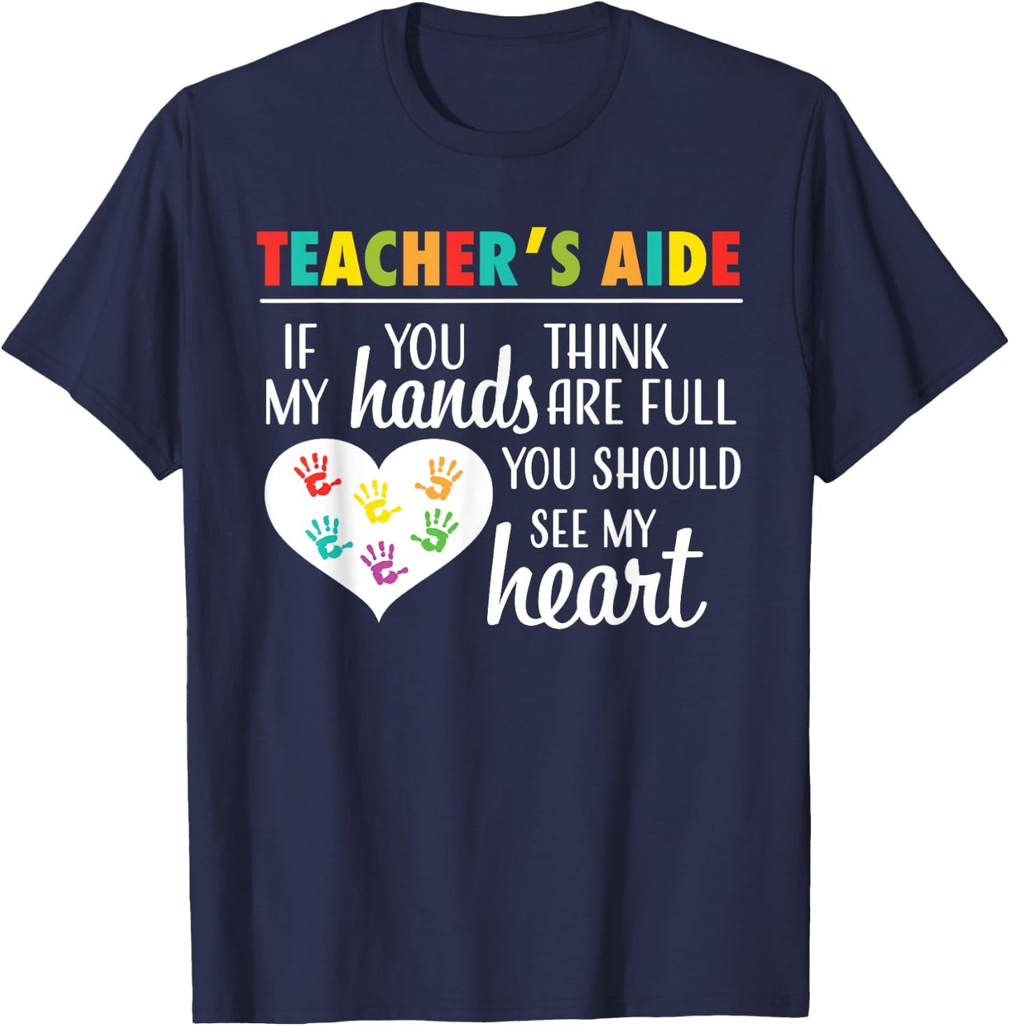 Teacher Aide Appreciation Cute Heart T-Shirt - T-Shirt | Navy