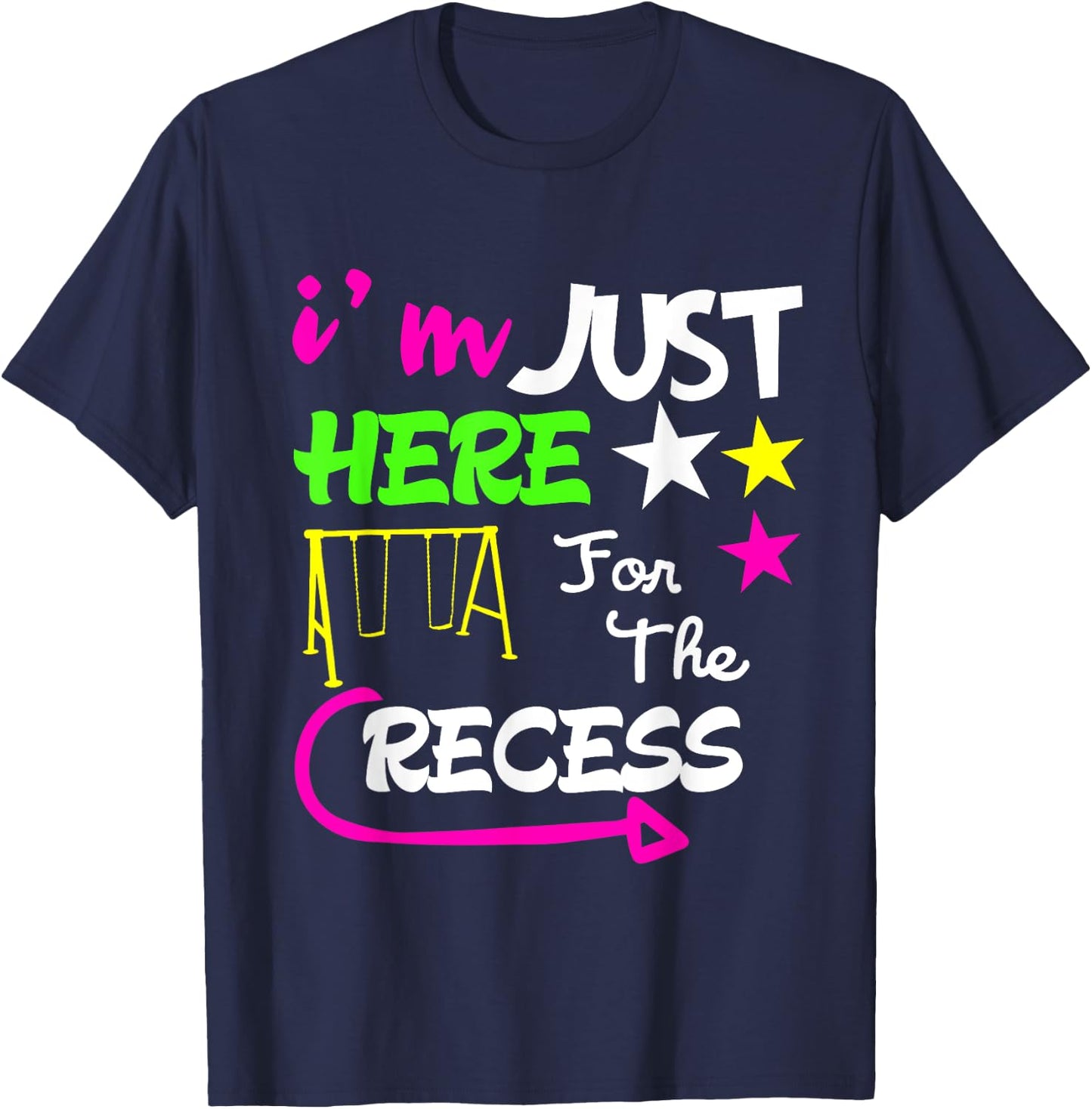 Just Here for the Recess Funny back to school T-Shirt - T-Shirt | Navy