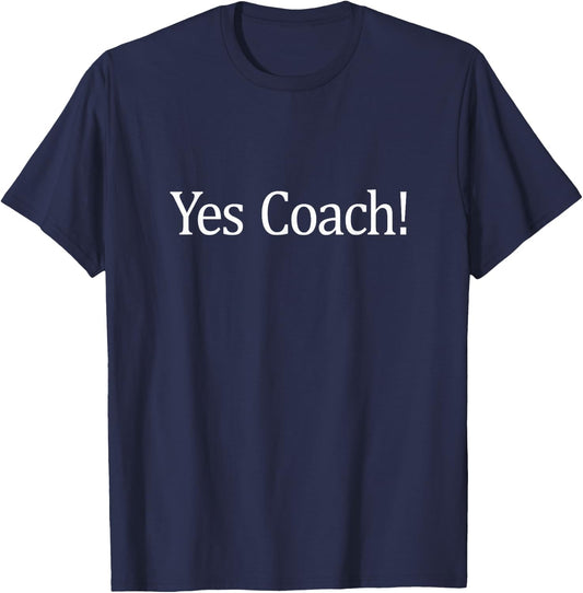 Yes Coach! T-Shirt - T-Shirt | Navy