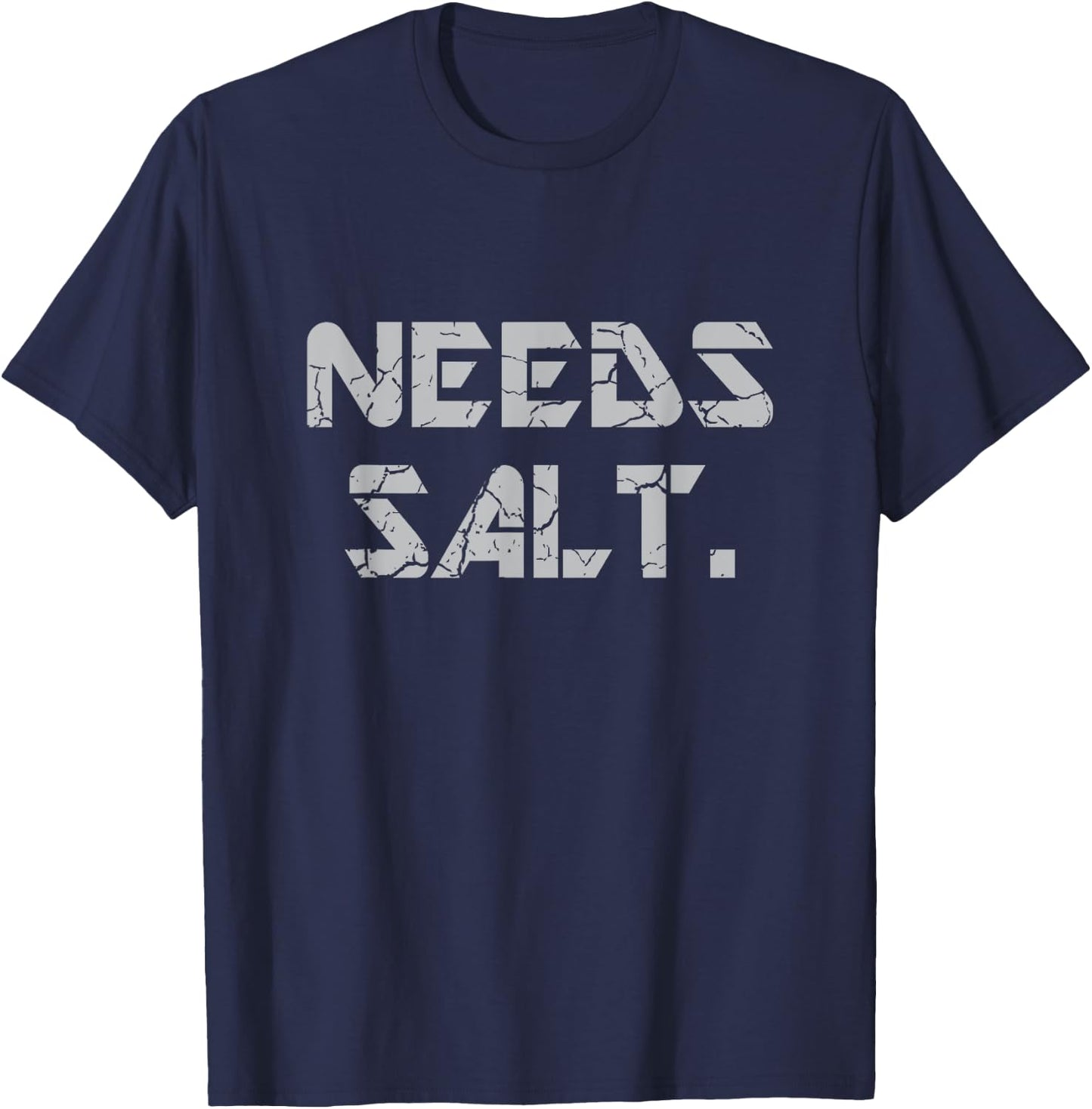 Needs Salt Funny Chef Gift Shirt Funny Cook Gift T-Shirt - T-Shirt | Navy