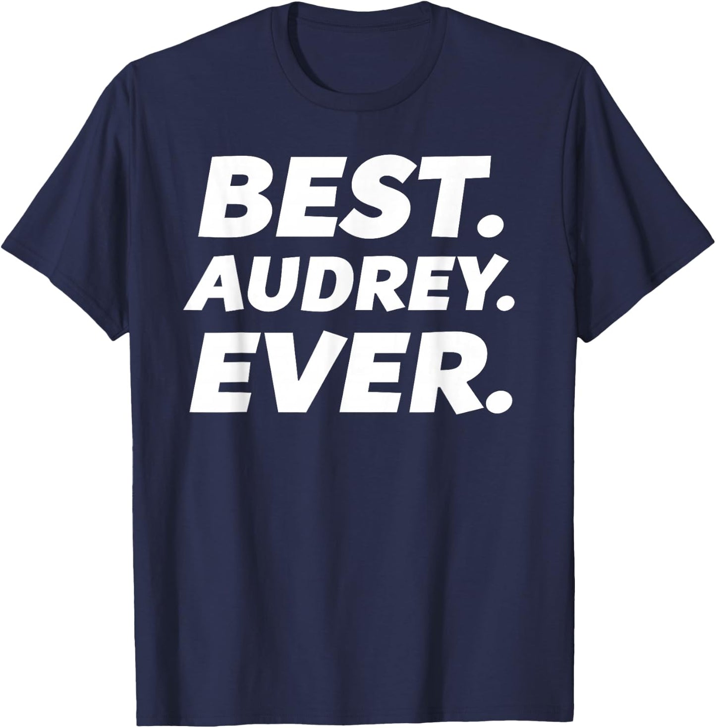 Cute Best Audrey Ever Women Girl Kid Shirt T-Shirt - T-Shirt | Navy