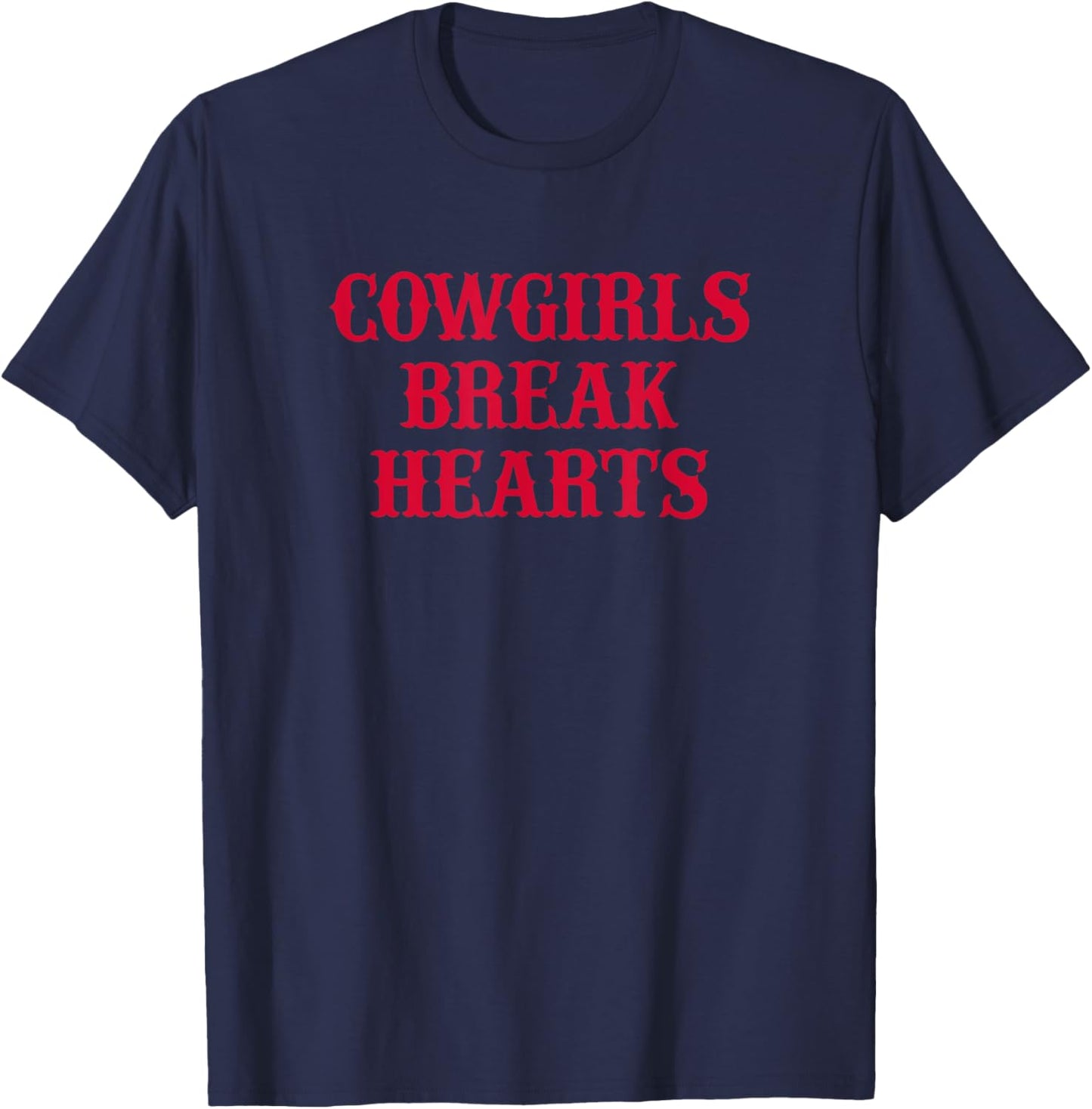 Cowgirls Break Hearts T-Shirt - T-Shirt | Navy