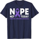 Nope Not Today Hodgkin's Lymphoma Cancer Awareness Ribbon T-Shirt - T-Shirt | Navy