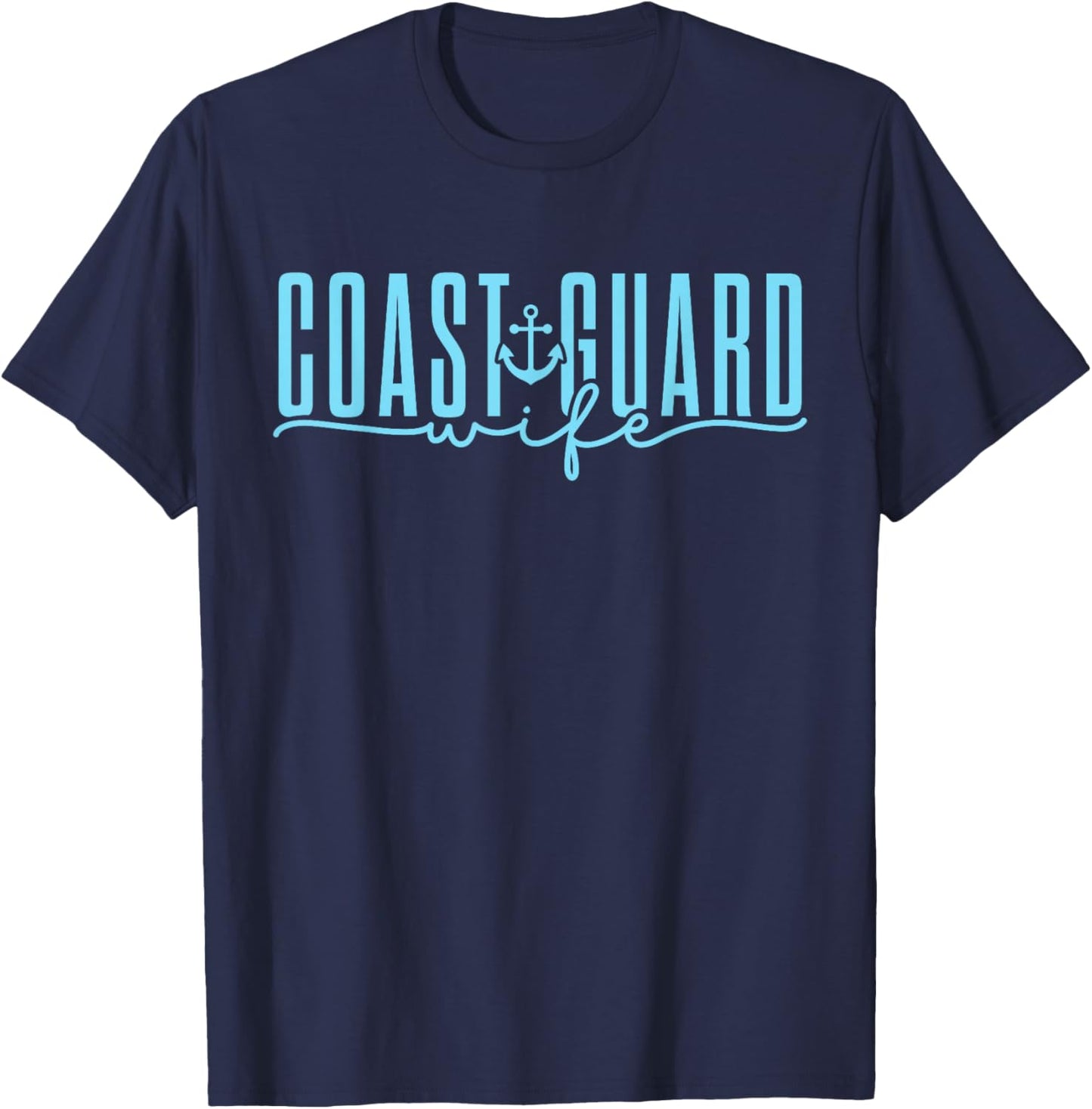 Proud Coastie Coast Guard Wife T-Shirt - T-Shirt | Navy