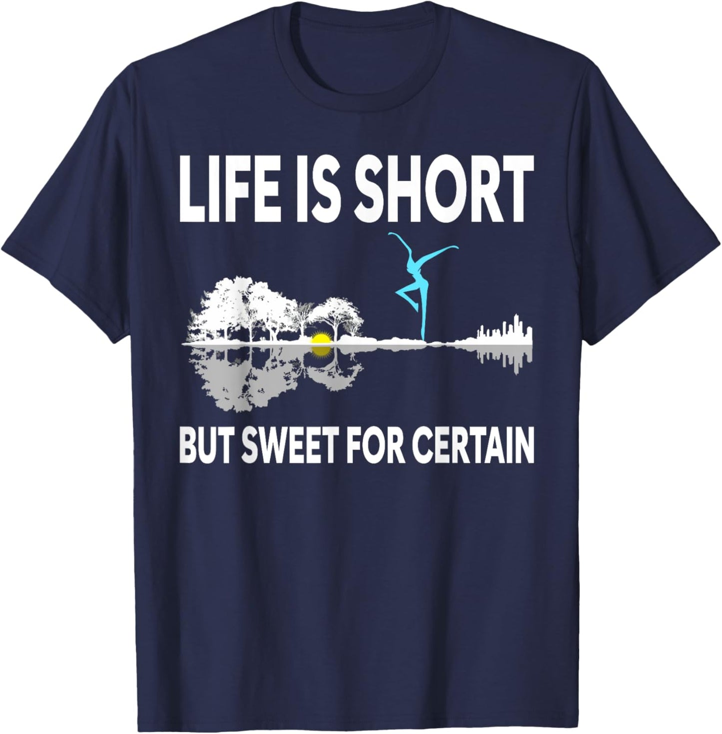 Music Lover Life Is Short But Sweet For Certain T-Shirt - T-Shirt | Navy