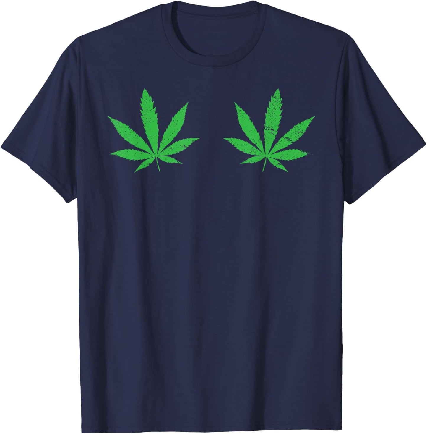 Weed Leaf Boobs 420 Cannabis Marijuana Stoner Gift T-Shirt - T-Shirt | Navy