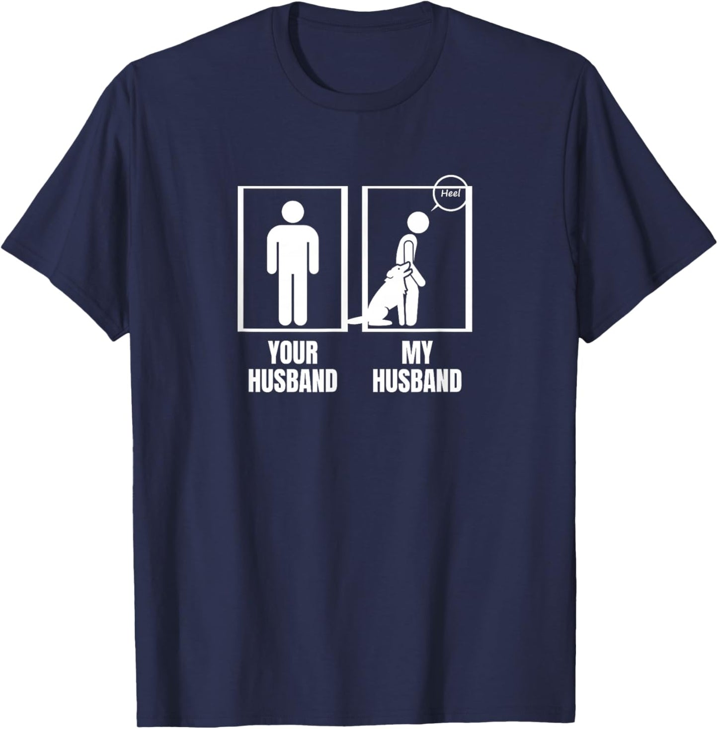 Your Husband My Husband Wife Funny Dog Trainer Women T-Shirt - T-Shirt | Navy