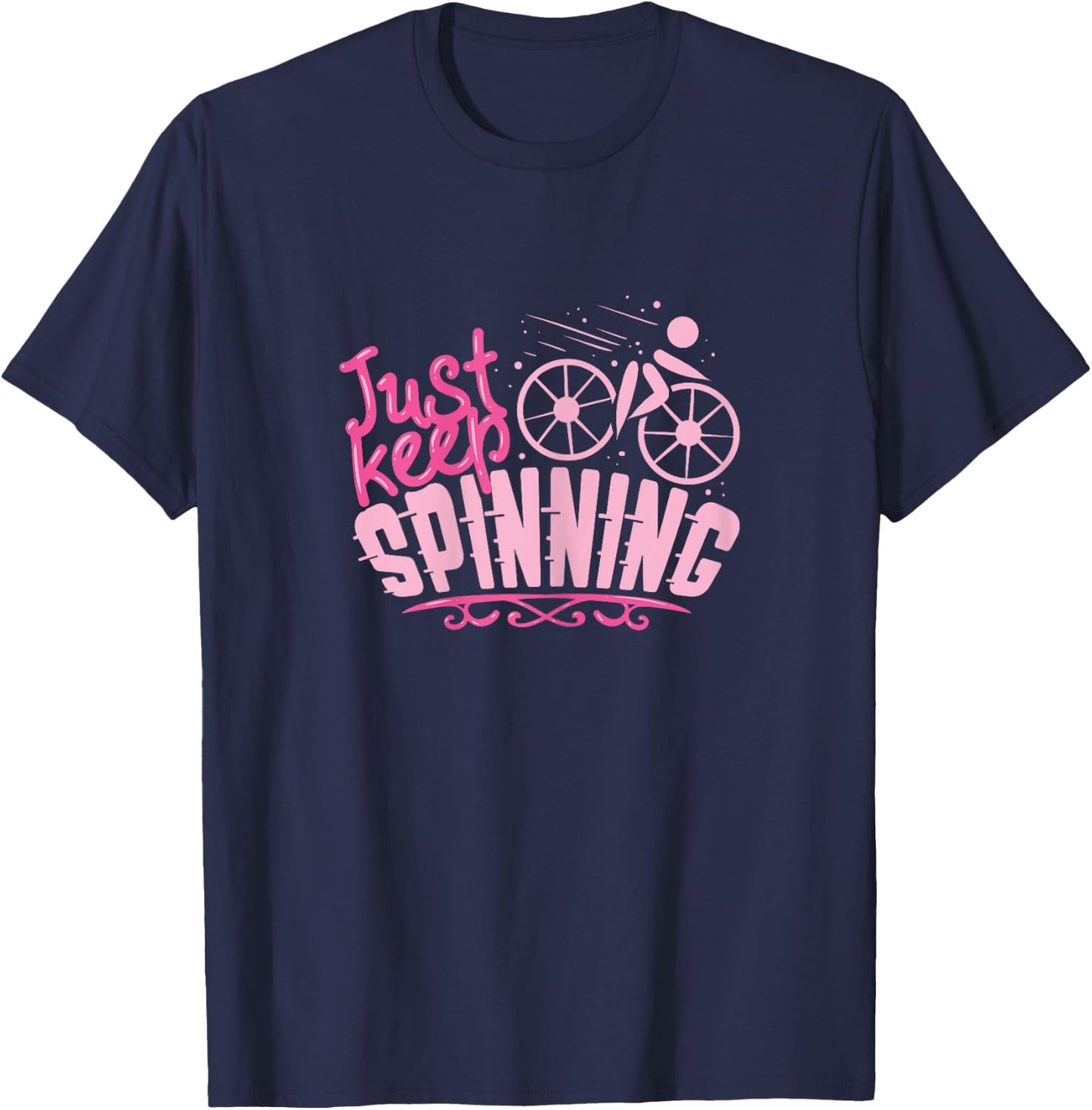 Just Keep Spinning / Spinning Indoor Cycling Bike Design T-Shirt - T-Shirt | Navy