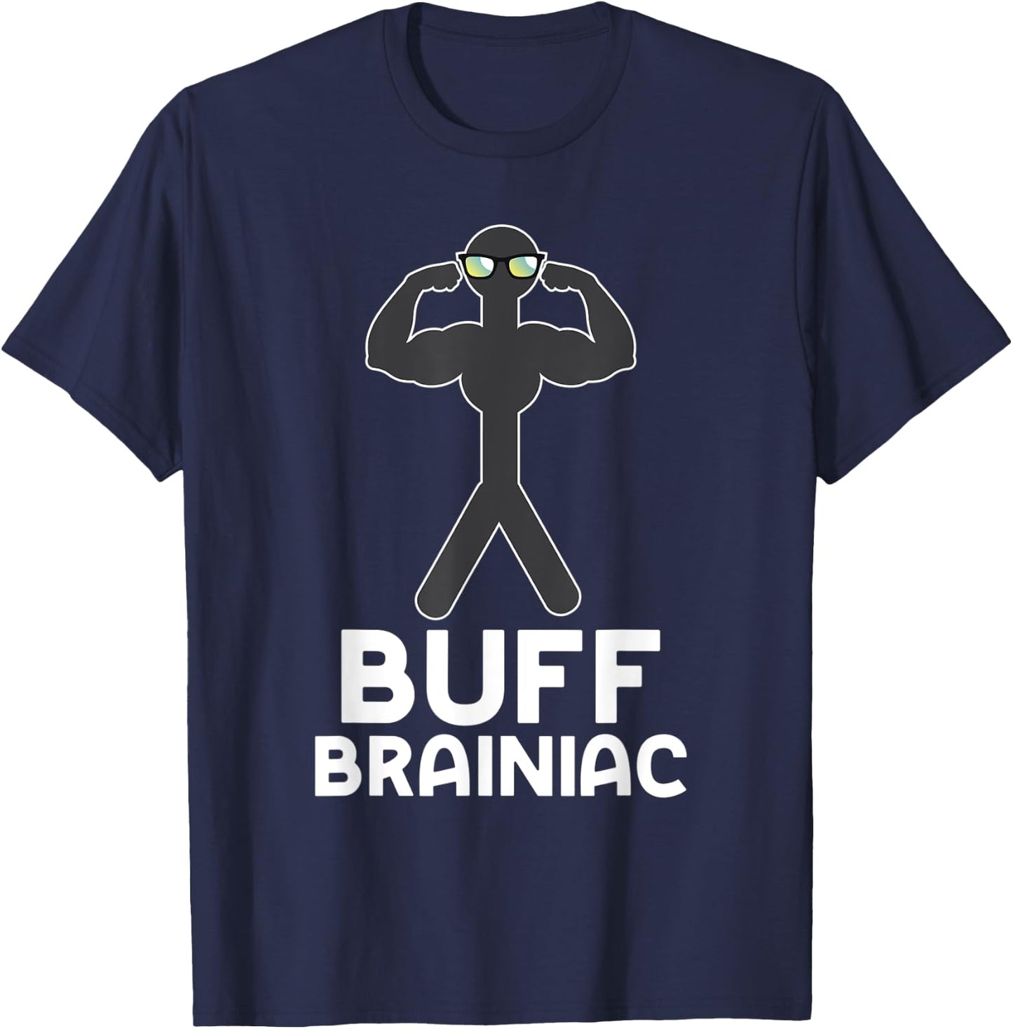 Buff Brainiac Smart Guys Strong Boys Funny Workout T-Shirt - T-Shirt | Navy